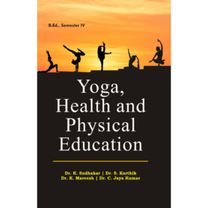 Yoga, Health and Physical Education - B.Ed Semester IV