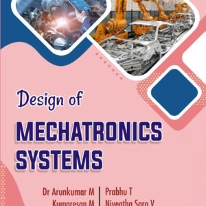 Design of Mechatronics Systems