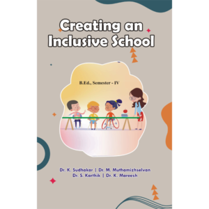 Creating an Inclusive School - B.Ed Semester IV