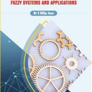 Understanding Uncertainty: Modern Approaches in Fuzzy Systems and Applications